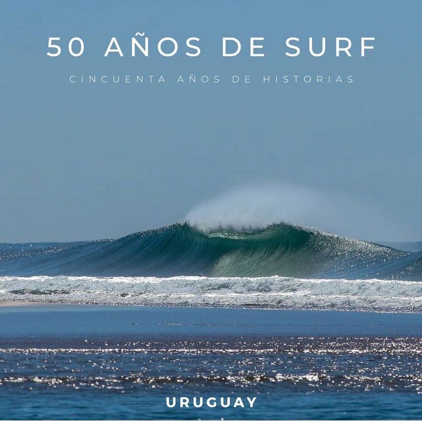 50 AÑOS DE SURF EN URUGUAY
